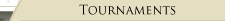 Tournaments